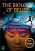 The Biology of Belief The Biology of Belief