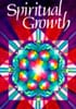 Spiritual Growth: Being Your Higher Self Spiritual Growth: Being Your Higher Self